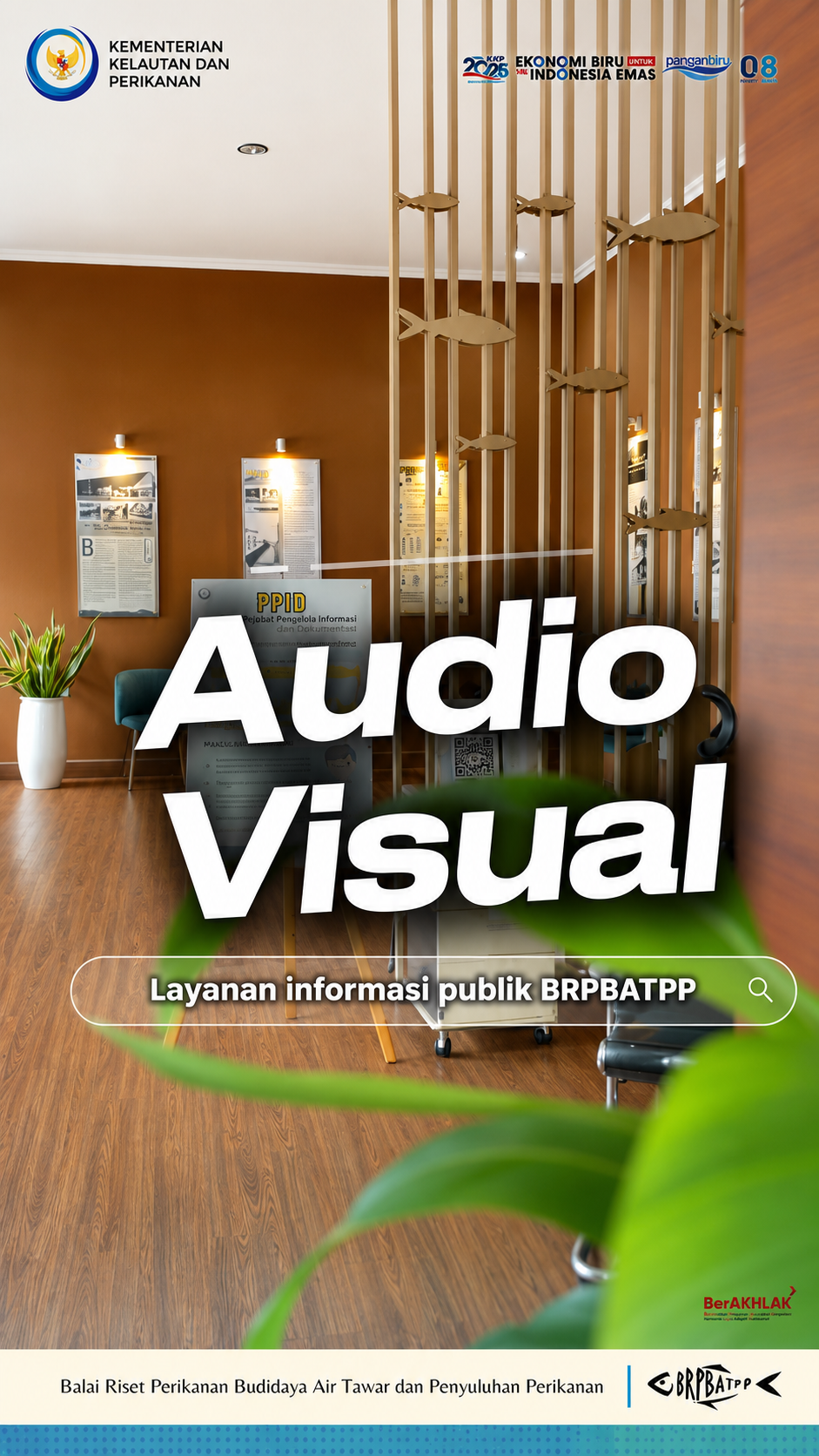 PPID Audio Visual Layanan Informasi Publik BRPBATPP