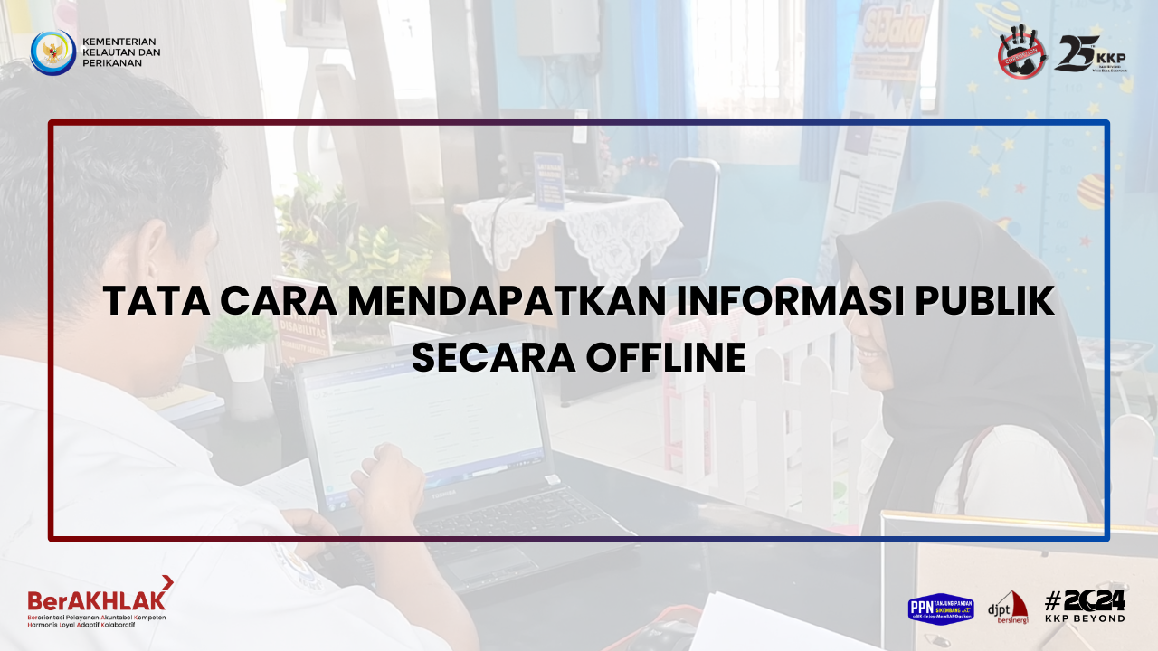 Tata Cara Mendapatkan Informasi Publik Secara Offline