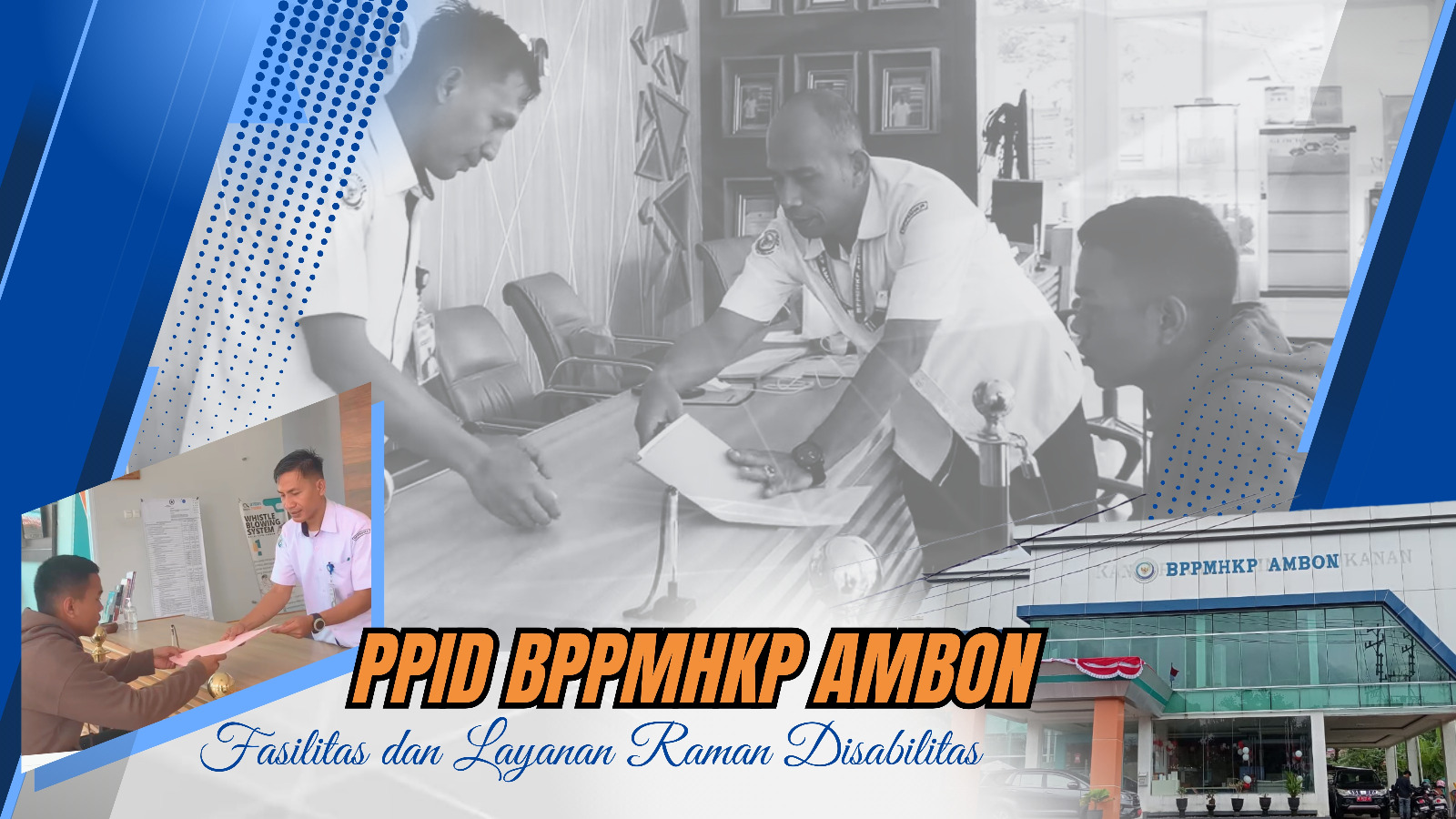 Fasilitas Dan Layanan Ramah Disabilitas (BPPMHKP AMBON)