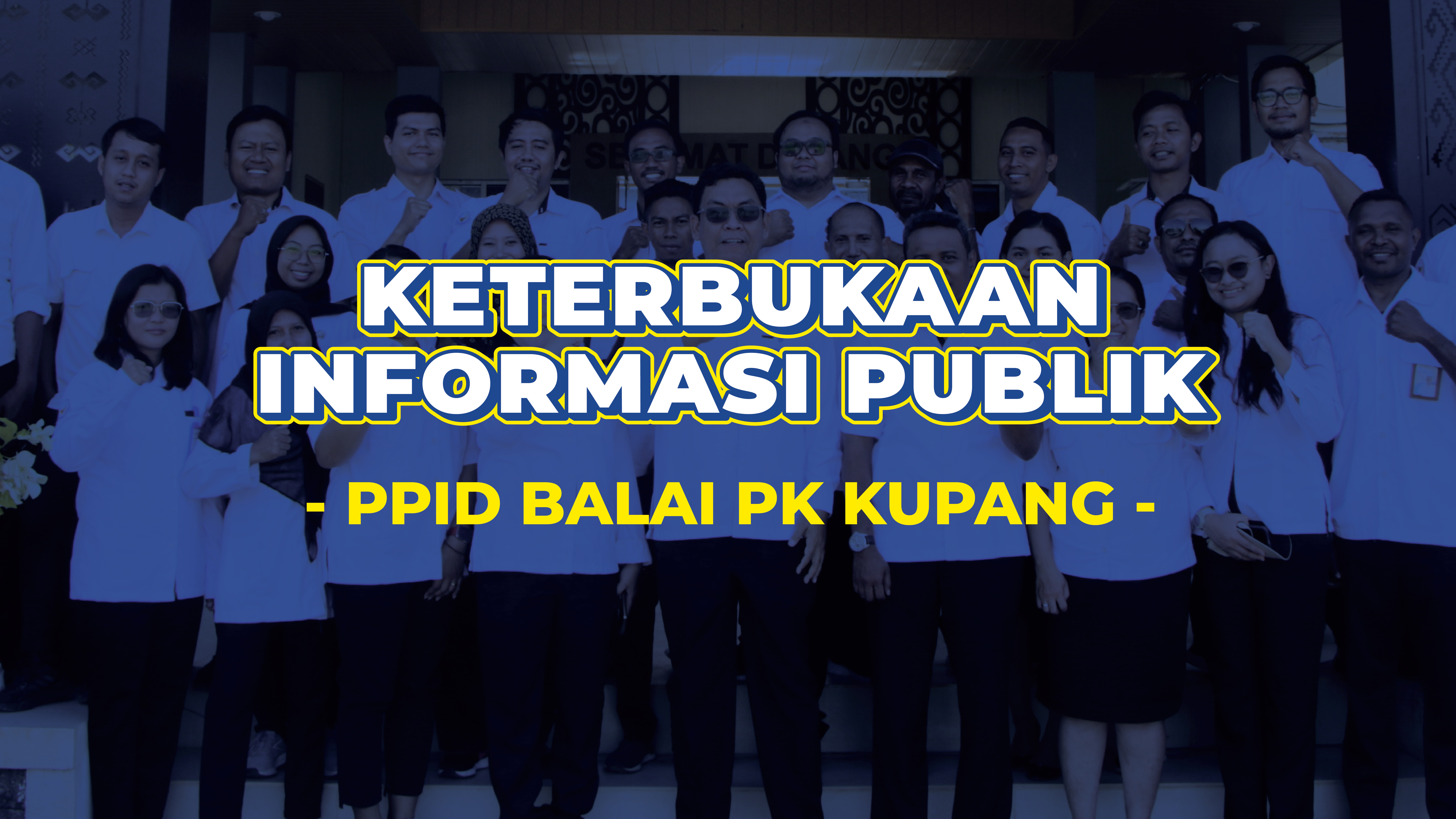 Profil Keterbukaan Informasi Publik PPID Balai PK Kupang