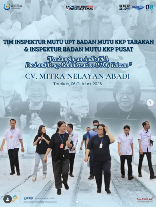 UPT BPPMHKP Tarakan - Pendampingan kegiatan audit oleh TAIWAN FDA ke CV. Mitra Nelayan Abadi