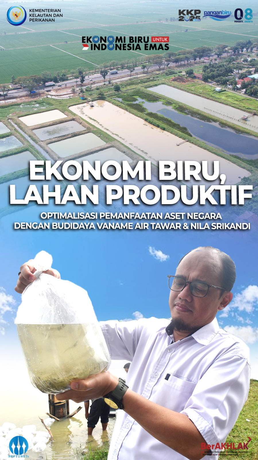 Ekonomi Biru, Lahan Produktif Dengan. Optimalisasi Lahan Aset Negara Dengan Budidaya Udang Vaname Air Tawar dan Nila Srikandi