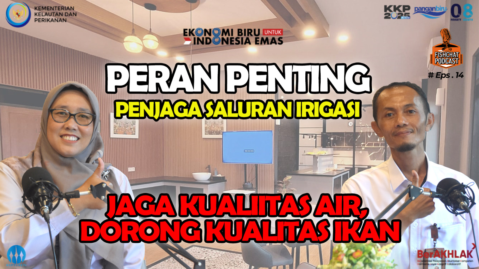 Podcast FishChat Episode 15 Peran Penting Penjaga Saluran Irigasi  Jaga Kualitas Air, Dorong Kualitas Ikan