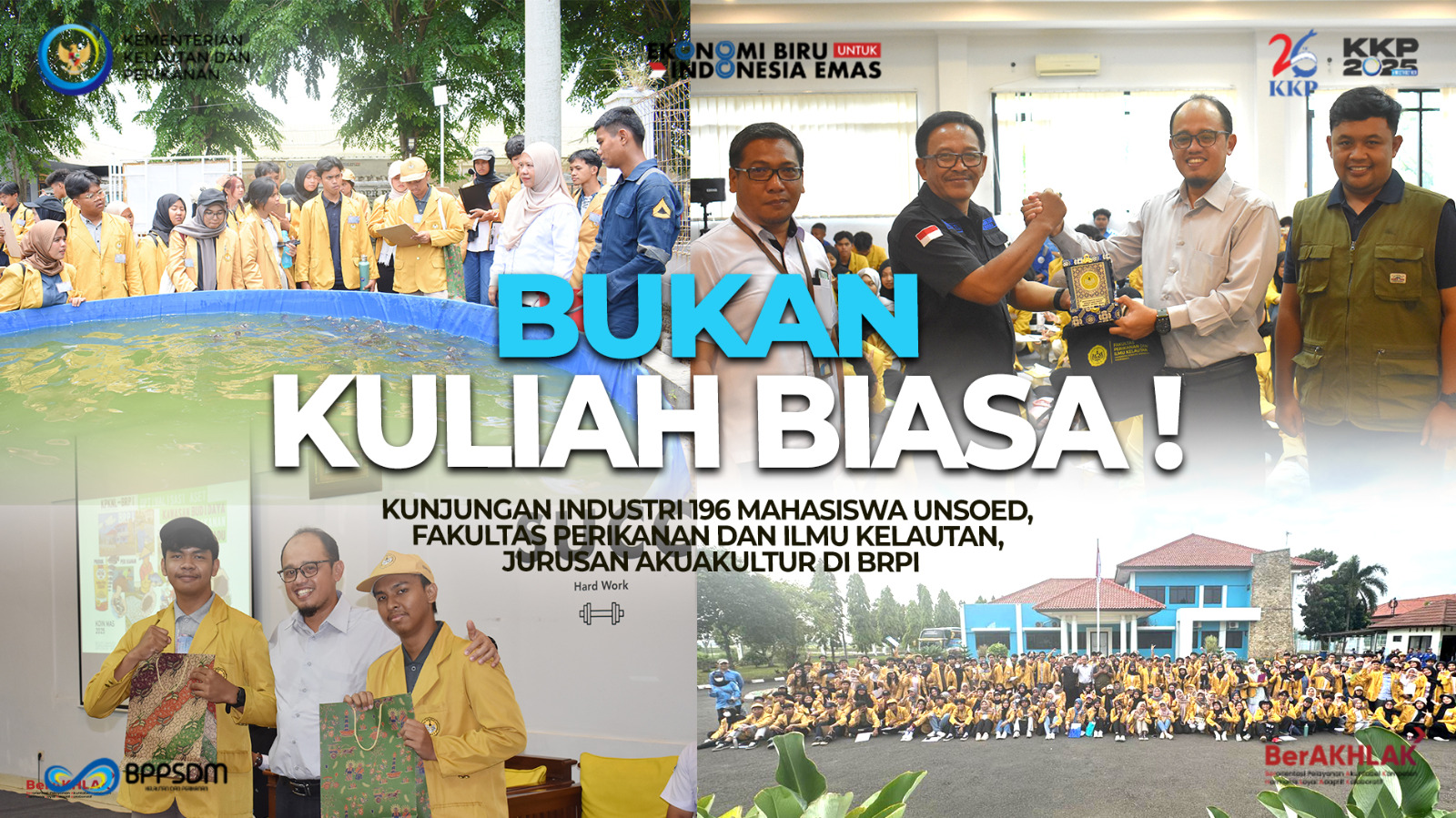 Bukan Kuliah Biasa Kunjungan Industri 196 Mahasiswa Unsoed Fakultas Perikanan dan Ilmu Kelautan Jurusan Akuakultur di BRPI