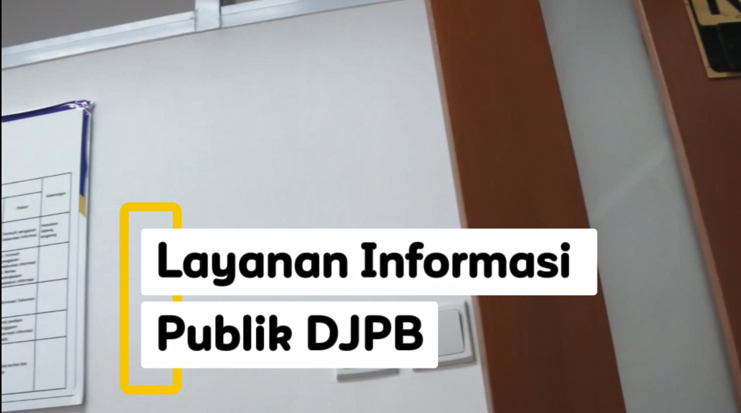 Kegiatan Layanan Informasi Publik DJPB