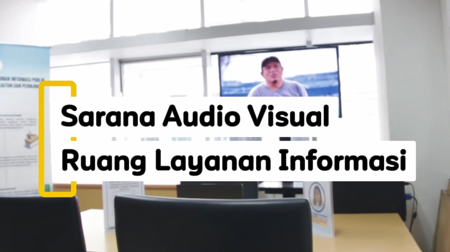 Sarana Audio Visual Layanan Informasi Publik DJPB
