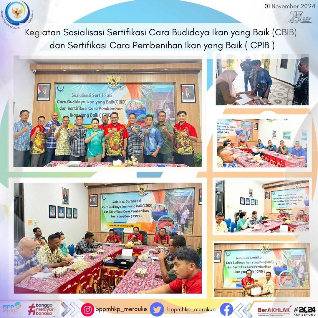 Kegiatan Sosialisasi Sertifikasi Cara Budidaya Ikan yang Baik (CBIB) dan Sertifikasi Cara Pembenihan Ikan yang Baik (CPIB) di BPPMHKP Merauke