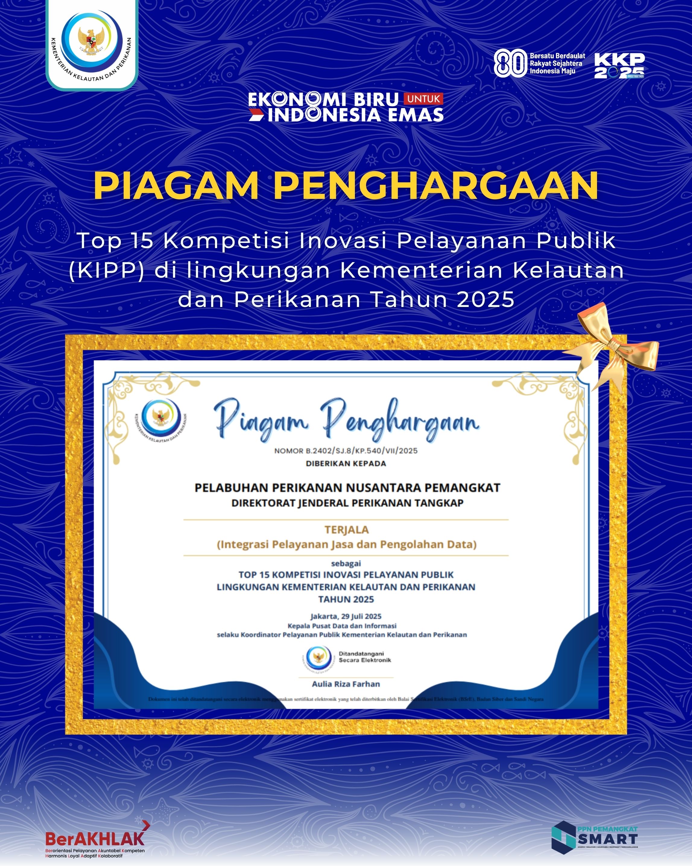 Sertifikat Penghargaan Top 15 Kompetisi Inovasi Pelayanan Publik (KIPP) di Lingkungan Kementerian Kelautan dan Perikanan Tahun 2024 dan 2025