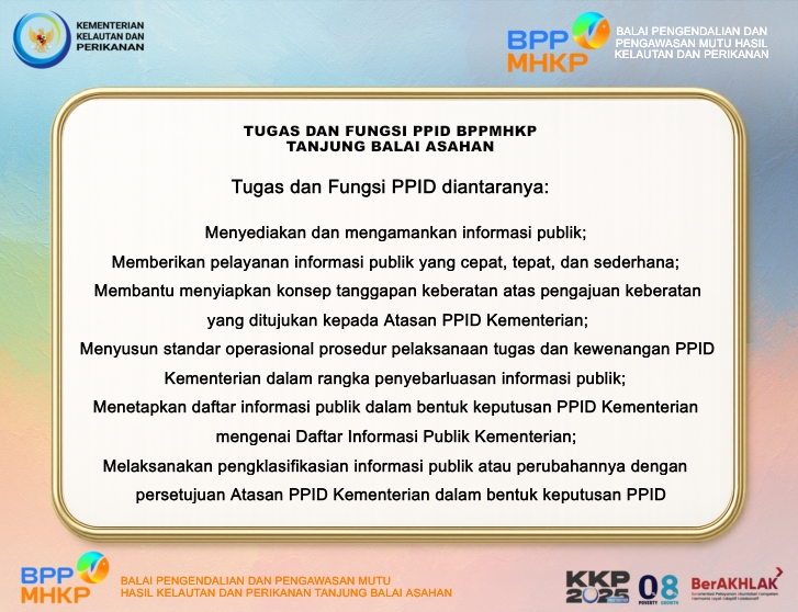 TUGAS DAN FUNGSI PPID BPPMHKP TANJUNG BALAI ASAHAN