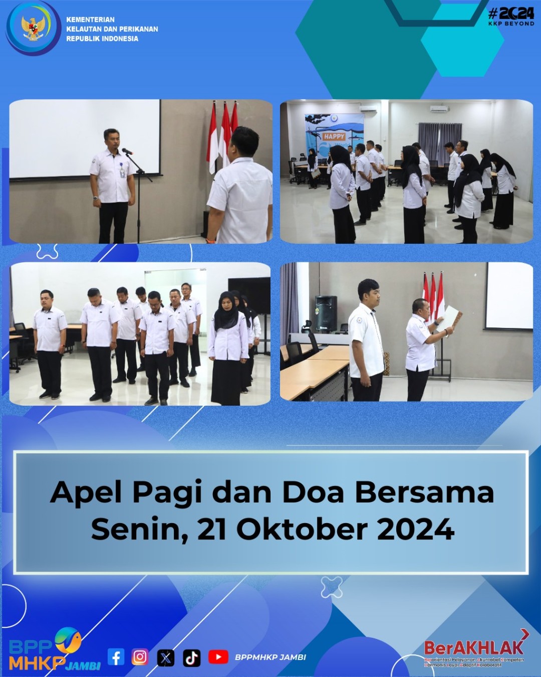 Apel Pagi dan Doa Bersama Senin, 21 Oktober 2024