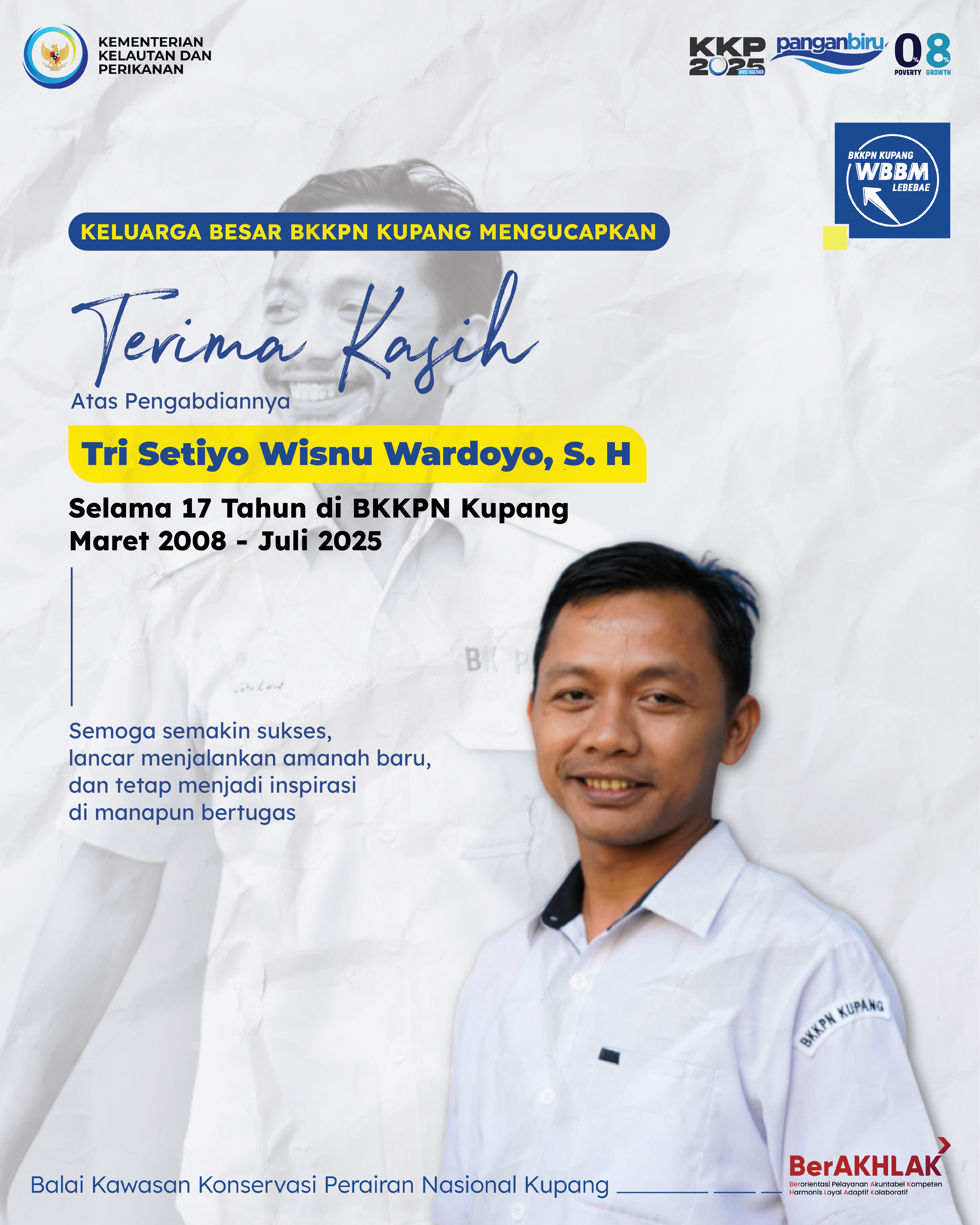 Terima Kasih Atas Pengabdiannya di BKKPN Kupang