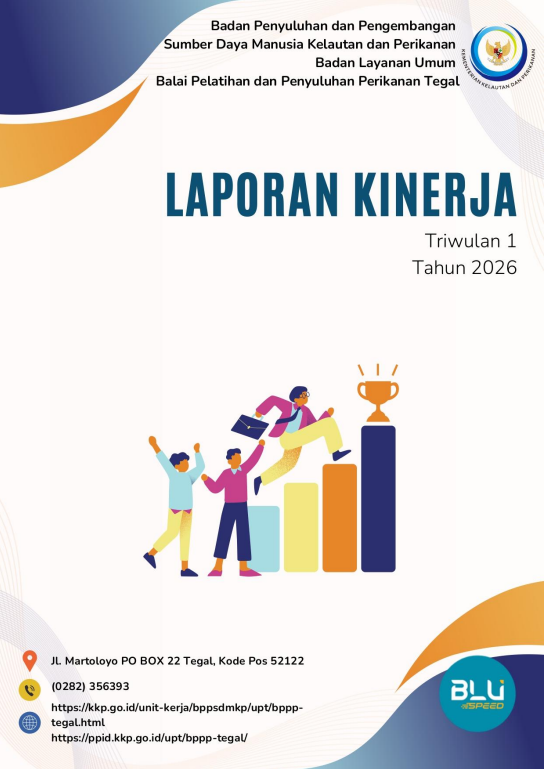 LAPORAN KINERJA KINERJA BPPP TEGAL TRIWULAN I TAHUN 2026