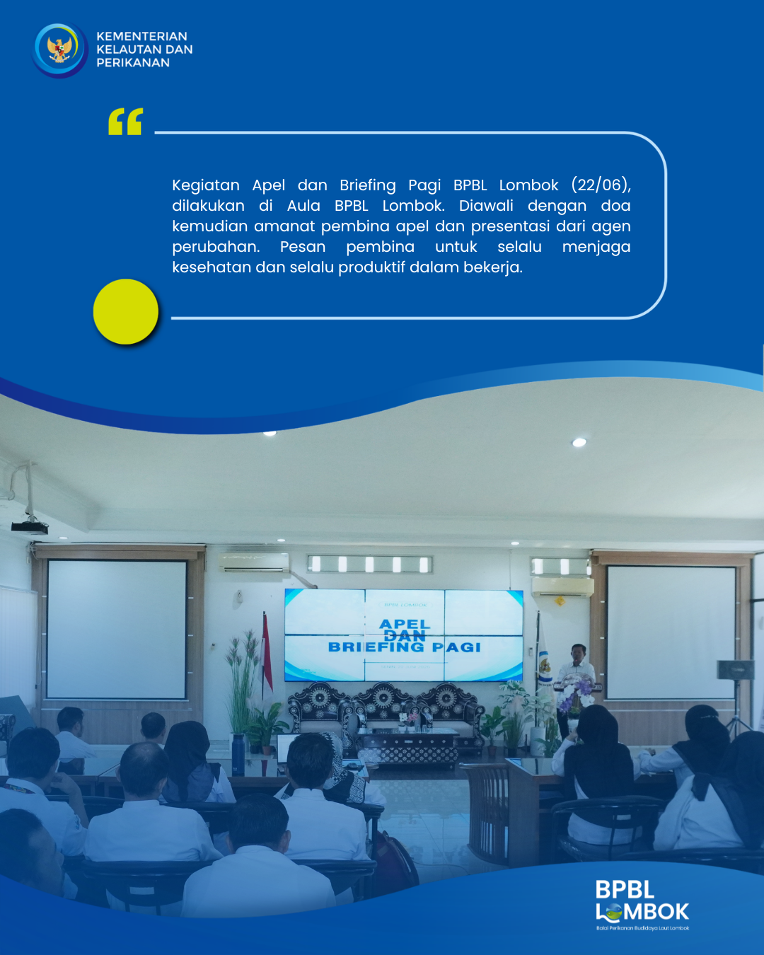 APEL DAN BRIEFING PAGI,  22 JUNI 2026