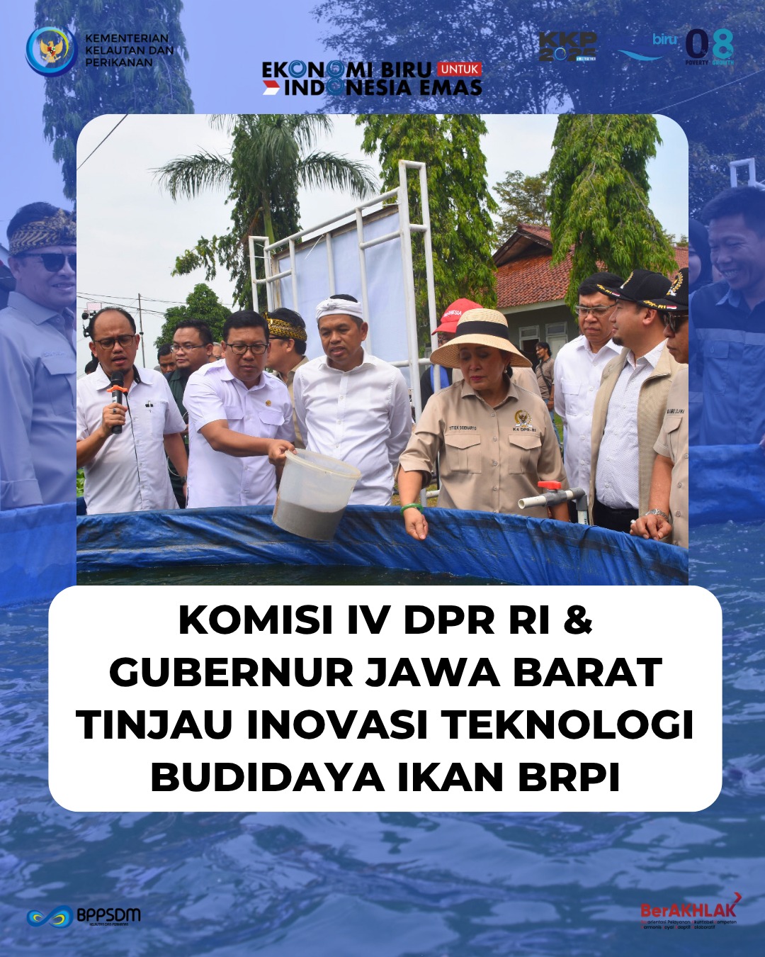Komisi IV DPR RI dan Gubernur Jawa Barat Tinjau Inovasi Teknologi Budidaya Ikan BRPI