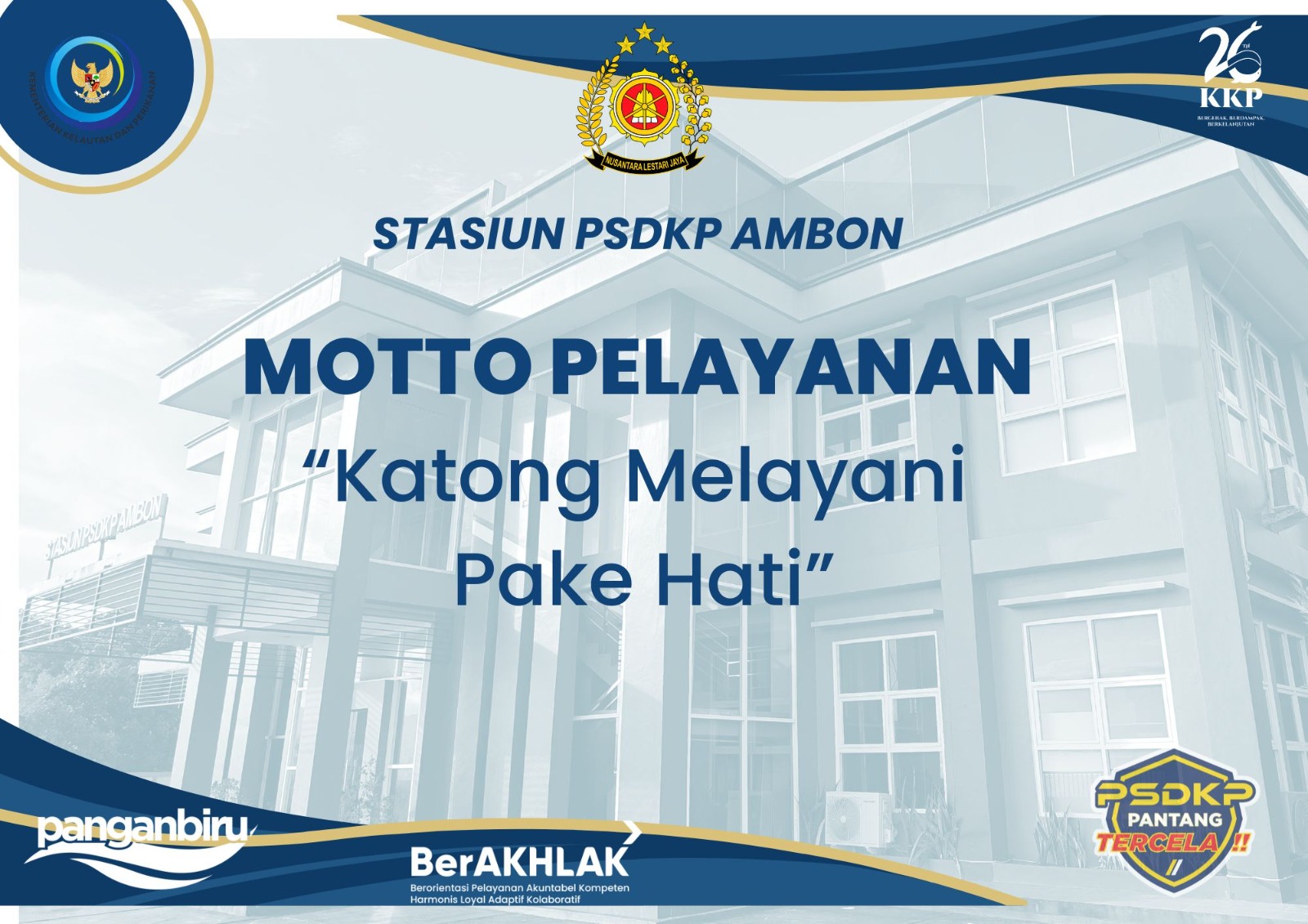 Moto Pelayanan Stasiun PSDKP Ambon