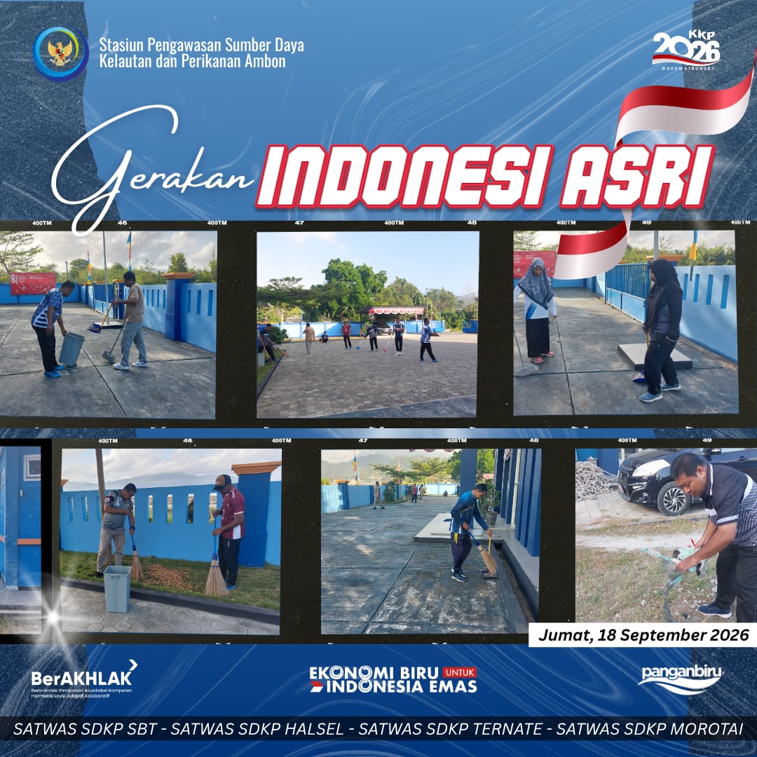 penerapan gerakan Indonesia ASRI di lingkungan Stasiun PSDKP Ambon.