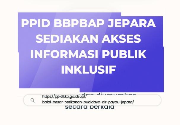 Website PPID BBPBAP Jepara Kini Ramah Disabilitas